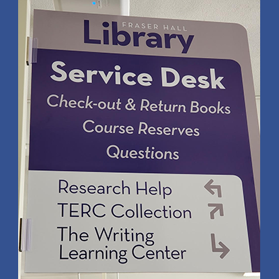 Fraser Hall Library Service Desk Sign