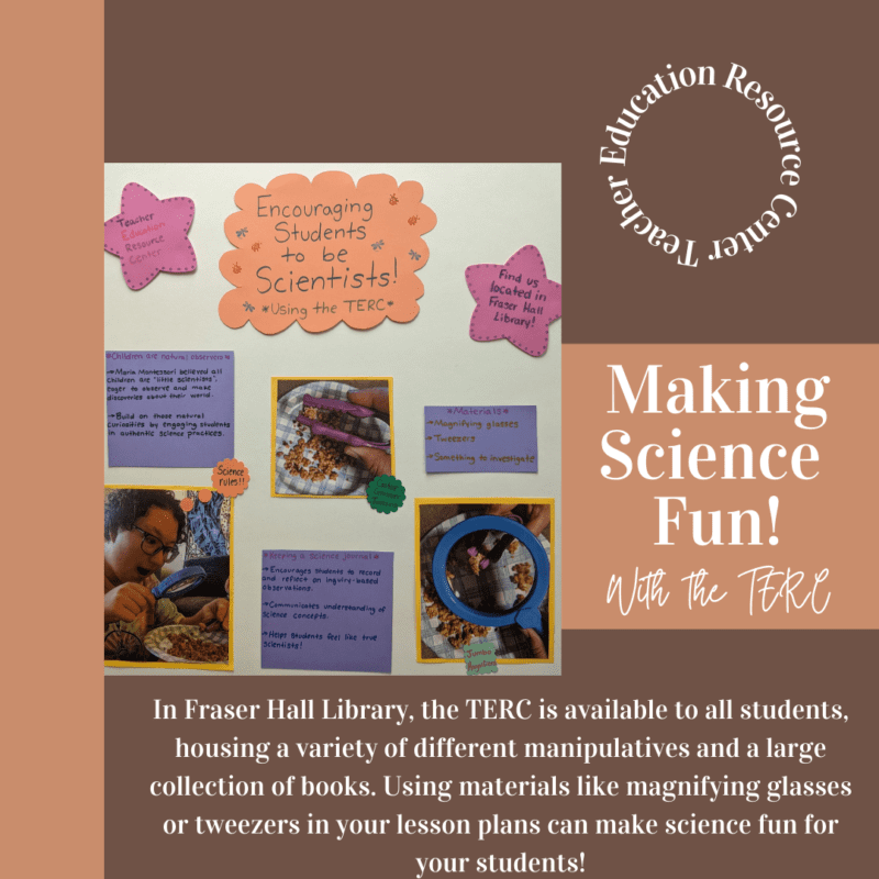 Fraser Hall Library Teacher Education Resource Center project - making science fun!